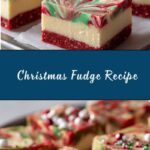 Christmas Fudge Recipe