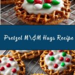 Pretzel M&M Hugs Christmas Recipe