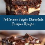 Toblerone Triple Chocolate Cookies Recipe